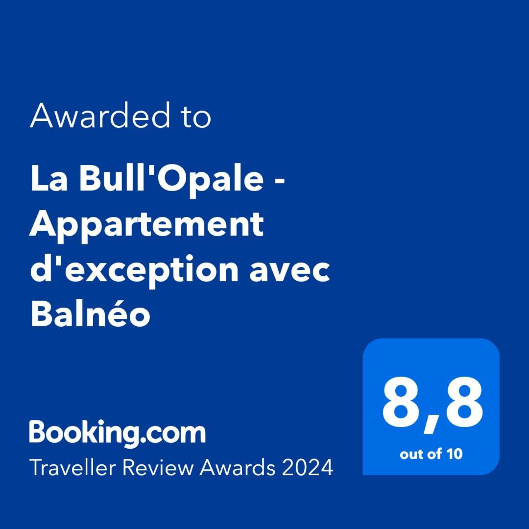 La Bull'Opale - Appartement D'Exception Avec Balneo Boulogne-sur-Mer Exterior photo